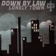 DOWN BY LAW-LONELY TOWN (CD)