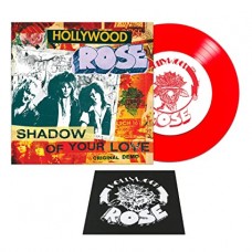 HOLLYWOOD ROSE-SHADOW OF YOUR LOVE / RECKLESS LIFE -COLOURED- (7")