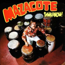 MAZACOTE-SHUKANDU! (LP)