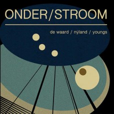 FRANS DE WAARD/PETER JOHN NYLAND-ONDER/STROOM (LP)