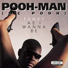 POOH-MAN (MC POOH)-FUNKY AS I WANNA BE (2LP)