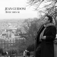 JEAN GUIDONI-AVEC DES SI (CD)