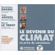 AUDIOBOOK-LE DEVENIR DU CLIMAT (3CD)