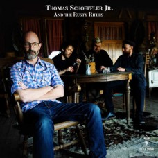 THOMAS SCHOEFFLER JR.-THOMAS SCHOEFFLER JR. AND THE RUSTY RIFLES (CD)