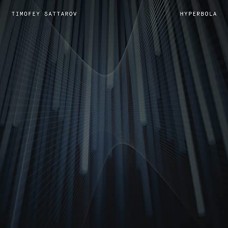 TIMOFEY SATTAROV-HYPERBOLA (CD)