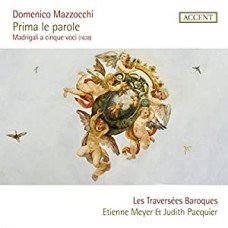 LES TRAVERSEES BAROQUES /-MAZZOCCHI: PRIMA LE PAROLE (CD)