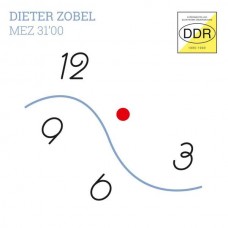 DIETER ZOBEL-MEZ 31, 00 (EXP ELEKTRONIK-UNDERGROUND DDR 1989) (CD)