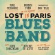 LOST IN PARIS BLUES BAND-LOST IN PARIS BLUES BAND (2LP)