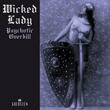 WICKED LADY-PSYCHOTIC OVERKILL (2LP)