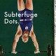 SUBTERFUGE-DOTS (CD)