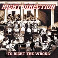 RIGHT DIRECTION-TO RIGHT THE WRONG (LP)