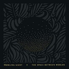 HOWLING GIANT-SPACE BETWEEN WORLDS -COLOURED- (LP)