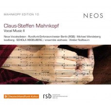 NEUE VOCALSOLISTEN/SCHOLA-CLAUS-STEFFEN MAHNKOPF VOCAL MUSIC (CD)