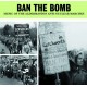 V/A-BAN THE BOMB - MUSIC OF THE ALDERMASTON ANTI-NUCLEAR MARCHES (2CD)