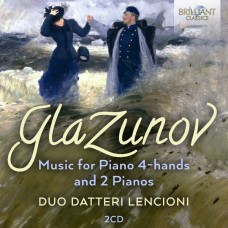 DUO DATTERI LENCIONI-GLAZUNOV: MUSIC FOR PIANO 4-HANDS AND 2 PIANOS (2CD)