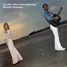 MICHAEL CHAPMAN-MAN WHO HATED MORNINGS (LP)
