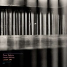ELIANE RADIGUE & FREDERIC BLONDY-OCCAM XXV (CD)