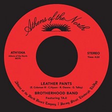 BROTHERHOOD BAND-LEATHER PANTS (7")