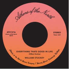 WILLIAM STUCKEY-EVERYTHING THAT'S GOOD IN LIFE (7")