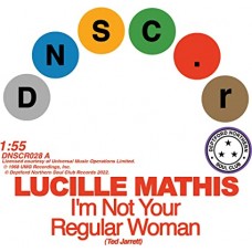 LUCILLE MATHIS & HOLLY ST. JAMES-I'M NOT YOUR REGULAR WOMEN/THAT`S NOT LOVE (7")