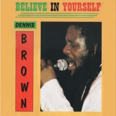 DENNIS BROWN-BELIEVE IN YOURSELF (LP)