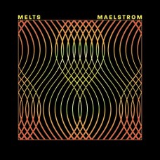 MELTS-MAELSTROM (LP)