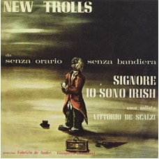 NEW TROLLS-SIGNORE, IO SONO IRISH / DUEMILA (7")