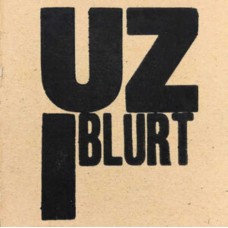 BLURT-UZI (7")