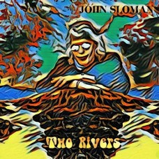 JOHN SLOMAN-TWO RIVERS (CD)