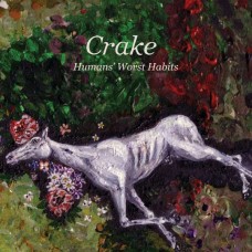 CRAKE-HUMANS' WORST HABITS (CD)