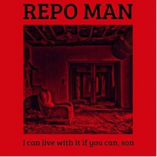 REPO MAN-I CAN LIVE WITH IT IF YOU CAN, SON -COLOURED- (LP)