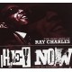 RAY CHARLES-HEY NOW - VERY BEST OF (CD)