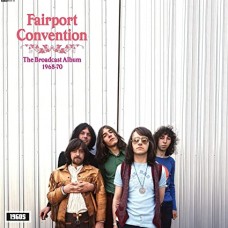 FAIRPORT CONVENTION-BROADCAST ALBUM 1968-1970 (LP)