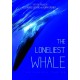 DOCUMENTÁRIO-LONELIEST WHALE - THE SEARCH FOR 52 (DVD)