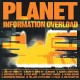 PLANET-INFORMATION OVERLOAD (CD)