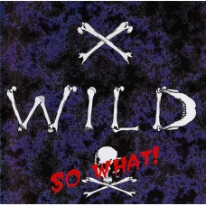 X-WILD-SO WHAT! -COLOURED- (LP)