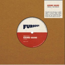 KOSMO SOUND-FURIOUS / FURIOUS DUB (7")