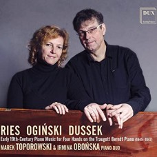 TOPOROWSKI/OBONSKA DUO-RIES, OGINSKI, DUSSEK:  EARLY 19TH-CENTURY PIANO MUSIC (CD)