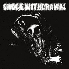 SHOCK WITHDRAWAL-SHOCK WITHDRAWAL (CD)