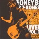 HONEY B. & T-BONES-LIVE ! VOL.1- ROCKENDER TORNADO AUS FINNLAND (2CD)