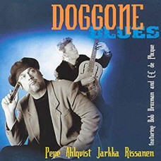 PEPE AHLQVIST & JARKKA RISSANEN-DOGGONE BLUES (CD)