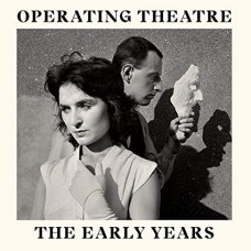 OPERATING THEATRE-EARLY YEARS (CD)