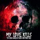 MY LOVE KILLS-TO A WORLD OF GODS AND MONSTERS (CD)