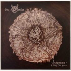 GOAT OF MENDES-HAGZUSSA - RIDING THE FENCE (LP)