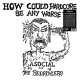 ASOCIAL AND THE BEDROVLER-HOW COULD HARDCORE BE ANY WORSE? (LP)