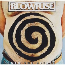 BLOWFUSE-INTO THE SPIRAL (CD)