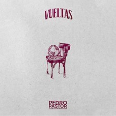 PEDRO PASTOR-VUELTAS (LP)
