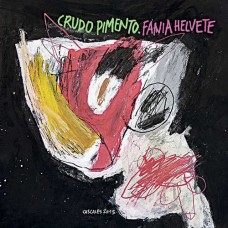 CRUDO PIMIENTO-FANIA HELVETE (CD)