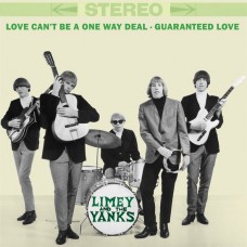 LIMEY AND THE YANKS-LOVE CAN'T BE A ONE DEAL (7")