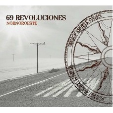SIXTY-NINE REVOLUCIONES-NORNOROESTE (CD)